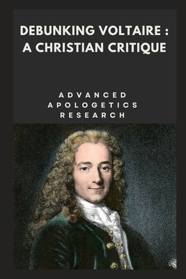 Debunking Voltaire: A Christian Critique            Book Cover