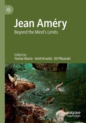 Jean Améry: Beyond the Mind's Limits 3030280977 Book Cover