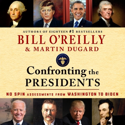 Confronting the Presidents: No Spin Assessments... 1250350646 Book Cover