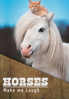 Horses Make Me Laugh 1777033004 Book Cover