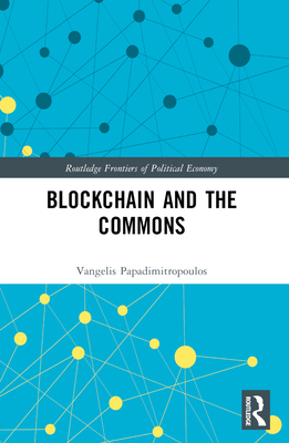 Blockchain and the Commons 1032378905 Book Cover