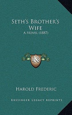 Seth's Brother's Wife: A Novel (1887) 116698785X Book Cover