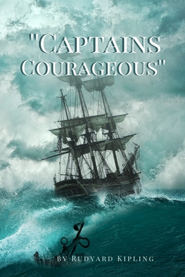 Captains Courageous Rudyard Kipling: with origi... B08XLLF2MN Book Cover