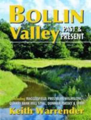 Bollin Valley Past and Present 0946361460 Book Cover