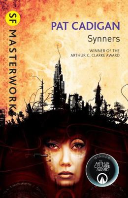 Synners: The Arthur C Clarke Award-Winning Cybe... 0575119543 Book Cover