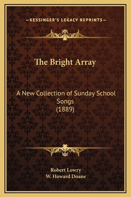 The Bright Array: A New Collection of Sunday Sc... 1169285384 Book Cover