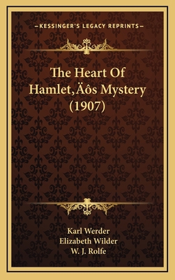 The Heart of Hamlet's Mystery (1907) 1164282875 Book Cover