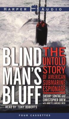 Blind Man's Bluff: The Untold Story of American... 0694521922 Book Cover