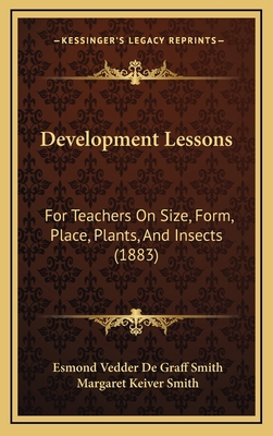 Development Lessons: For Teachers on Size, Form... 1164763717 Book Cover