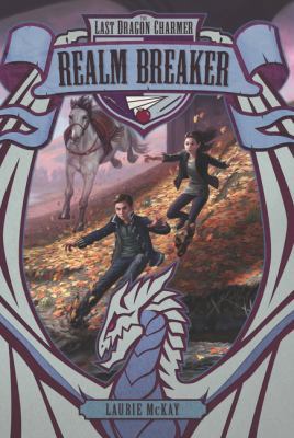The Last Dragon Charmer #3: Realm Breaker 0062308505 Book Cover