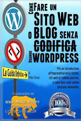 Come Creare un Sito Web o Blog con WordPress Se... [Italian] 1484928369 Book Cover