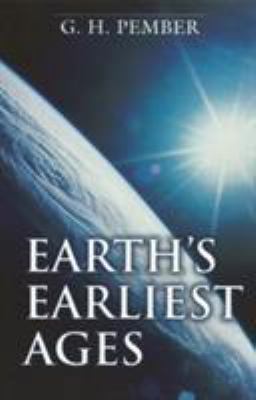 Earth's Earliest Ages B002SYCS2O Book Cover