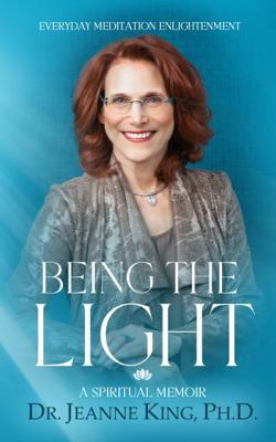 Being the Light: Everyday Meditation Enlightenm... B0FBKVT82X Book Cover