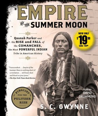 Empire of the Summer Moon: Quanah Parker and th... 1508229554 Book Cover