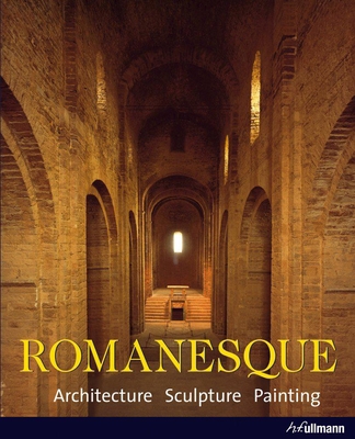 Romanesque: Architecture. Sculpture. Painting. 3848008408 Book Cover