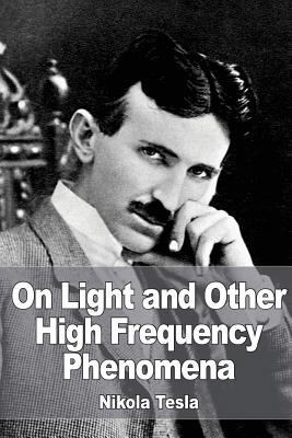 On Light and Other High Frequency Phenomena 1532858663 Book Cover