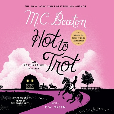 Hot to Trot: An Agatha Raisin Mystery 1538451956 Book Cover