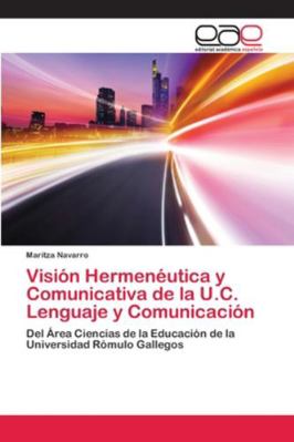 Visión Hermenéutica y Comunicativa de la U.C. L... [Spanish] 3659020656 Book Cover