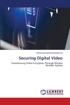 Securing Digital Video 6208444357 Book Cover