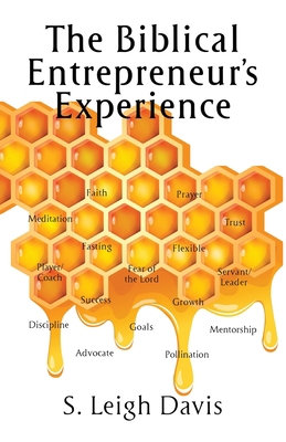 The Biblical Entrepreneur's Experience 1951561805 Book Cover