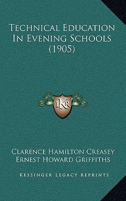 Technical Education in Evening Schools (1905) 1165032082 Book Cover