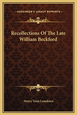 Recollections Of The Late William Beckford 1169198155 Book Cover