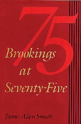 Brookings at Seventy-Five 0815780087 Book Cover