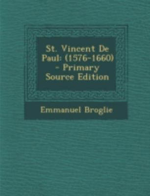 St. Vincent de Paul: (1576-1660) - Primary Sour... [French] 1293440388 Book Cover