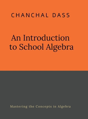 An Introduction to School Algebra B0FFYN6J2D Book Cover