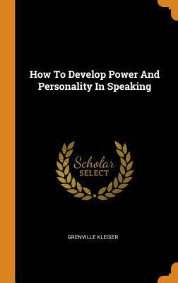 How To Develop Power And Personality In Speaking 0343593076 Book Cover