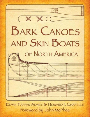 Bark Canoes and Skin Boats of North America 1628737921 Book Cover