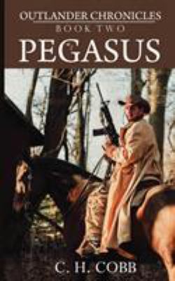 Outlander Chronicles: Pegasus 0984887563 Book Cover