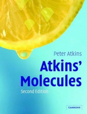 Atkins' Molecules 0521823978 Book Cover