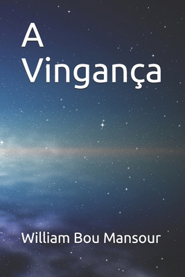 A Vingança [Portuguese] 8576151995 Book Cover