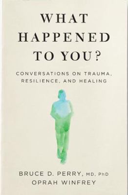 What Happened To You? 1529068479 Book Cover