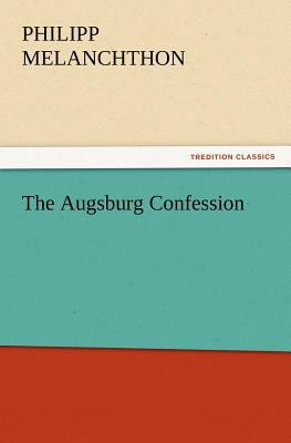 The Augsburg Confession 3842437021 Book Cover