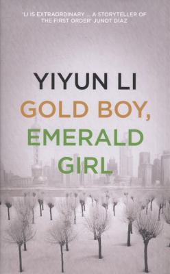 Gold Boy, Emerald Girl. Yiyun Li 0007303122 Book Cover