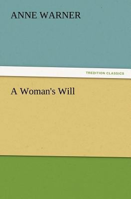 A Woman's Will 3847222805 Book Cover