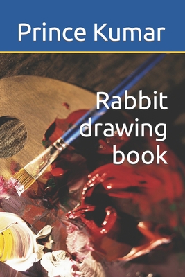 Rabbit drawing book B09SX52HNH Book Cover