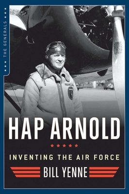 Hap Arnold: Inventing the Air Force 1621573001 Book Cover