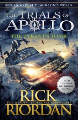 The Tyrant's Tomb (The Trials of Apollo Book 4) 014136405X Book Cover