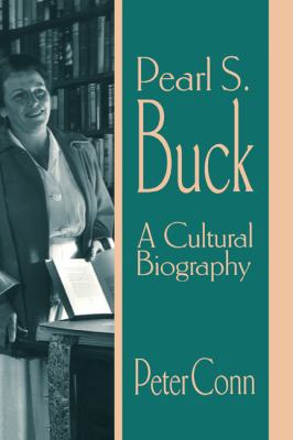 Pearl S. Buck: A Cultural Biography 0521560802 Book Cover