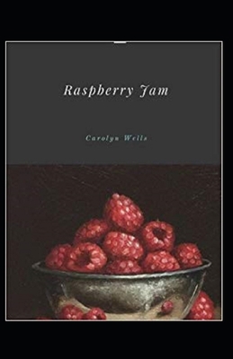 Raspberry Jam Illustrated 1655080512 Book Cover