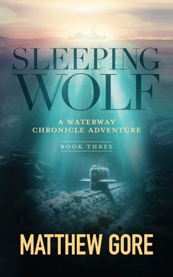 Sleeping Wolf: A Waterway Chronicle Adventure B... B0DZVL9NRW Book Cover