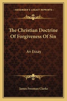 The Christian Doctrine Of Forgiveness Of Sin: A... 1163084522 Book Cover