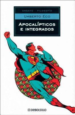 Apocalípticos e integrados (Spanish Edition) [Spanish] 8497933869 Book Cover