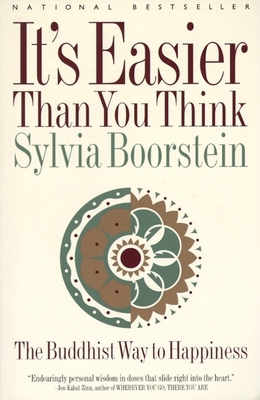 It's Easier Than You Think: The Buddhist Way to... B000H2MEGY Book Cover