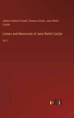 Letters and Memorials of Jane Welsh Carlyle: Vo... 3385303397 Book Cover