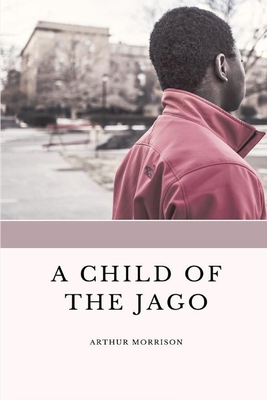 Paperback A Child of the Jago illustrated Book