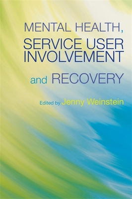 Mental Health, Service User Involvement and Rec... 1843106884 Book Cover